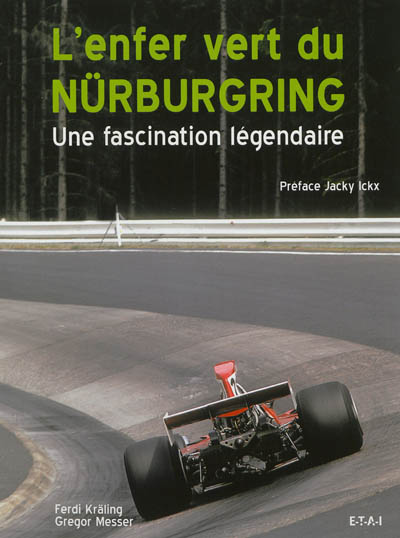 L'enfer vert du Nürburgring : une fascination légendaire
