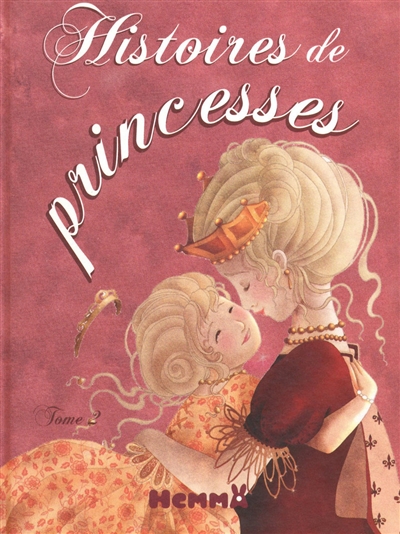 Histoires de princesses. Vol. 2