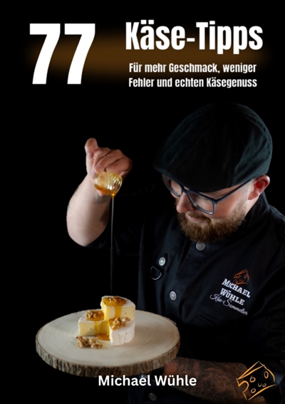77 Käse-Tipps für Zuhause :...