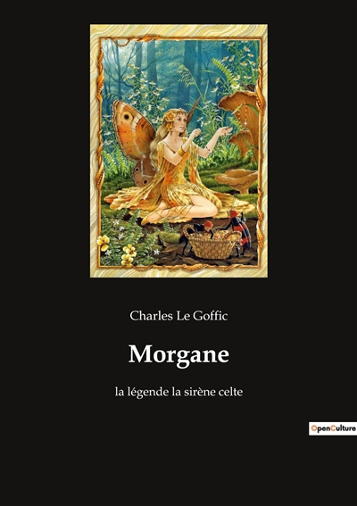 Morgane : la légende la sirène celte