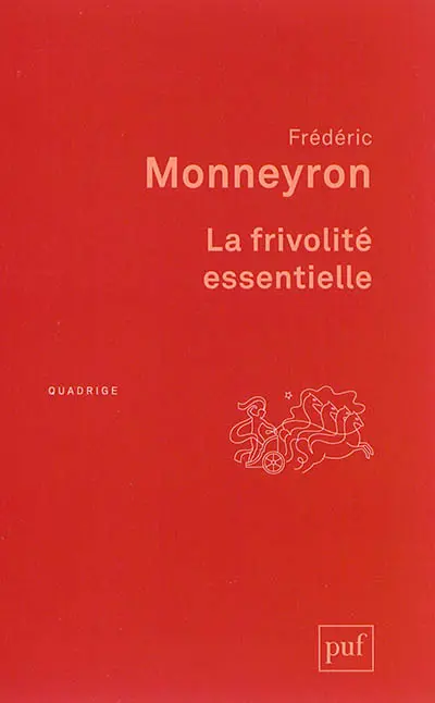 La frivolité essentielle : du vêtement et de la mode