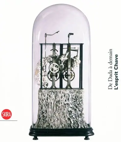 De Dada à demain, l'esprit Chave