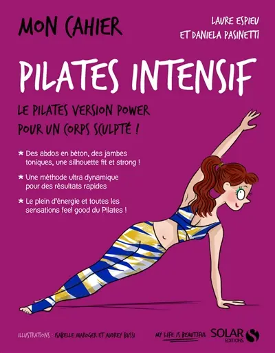 Mon cahier Pilates intensif : le Pilates version power pour un corps sculpté !