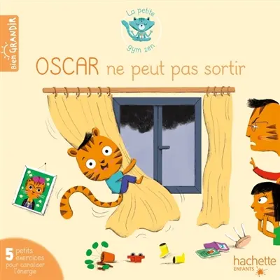 Oscar ne peut pas sortir : 5 petits exercices pour canaliser l'énergie
