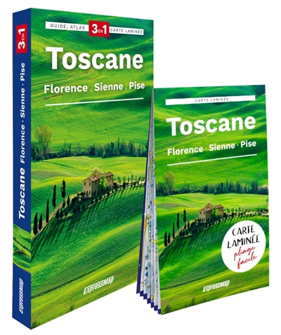 Toscane : Florence, Sienne, Pise : 3 en 1, guide, atlas, carte laminée