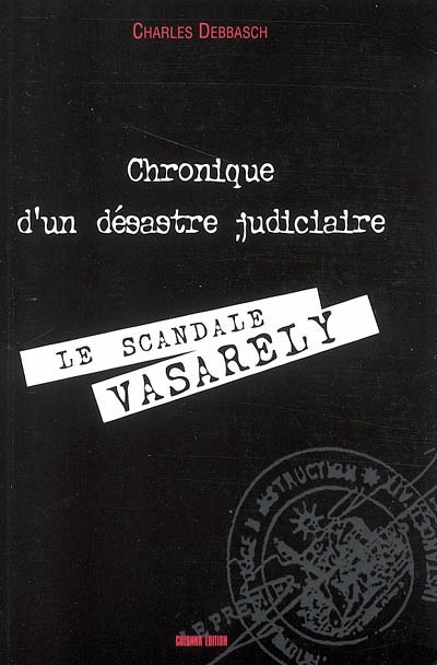 Chronique d'un désastre judiciaire : le scandale Vasarely