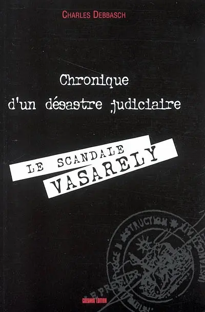 Chronique d'un désastre judiciaire : le scandale Vasarely