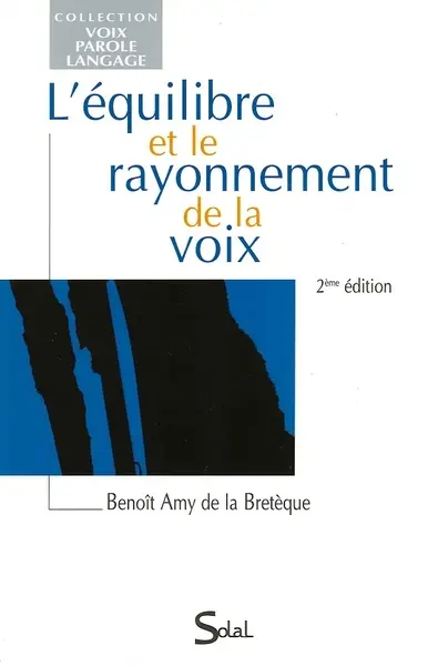 L'équilibre et le rayonnement de la voix