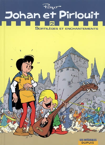 Johan et Pirlouit - intégrale 2 -sortilèges et enchantements