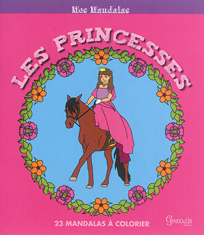 Les princesses : 23 mandalas à colorier