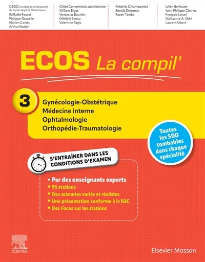 Ecos : la compil'. Vol. 3. Gynécologie, obstétrique, médecine interne, ophtalmologie, orthopédie, traumatologie Ecos : la compil'. Vol. 3. Gynécologie, obstétrique, médecine interne, ophtalmologie, orthopédie, traumatologie