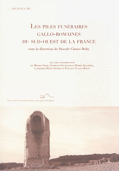 Les piles funéraires gallo-romaines du sud-ouest de la France
