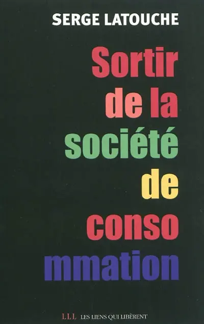 Pour sortir de la société de consommation : voix et voies de la décroissance