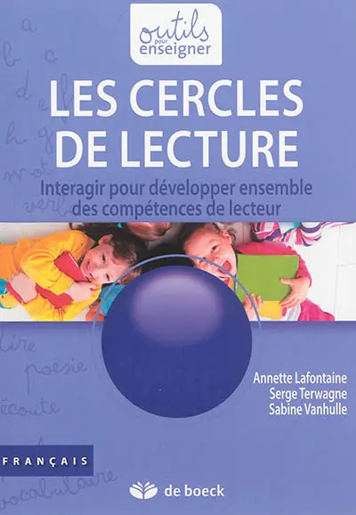 Les cercles de lecture : interagir pour développer ensemble des compétences de lecteur