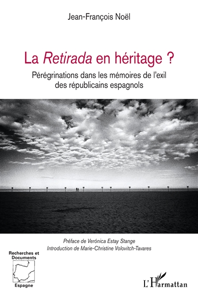 La Retirada en héritage ? : pérégrinations dans les mémoires de l'exil des républicains espagnols