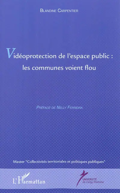 Vidéoprotection de l'espace public : les communes voient flou