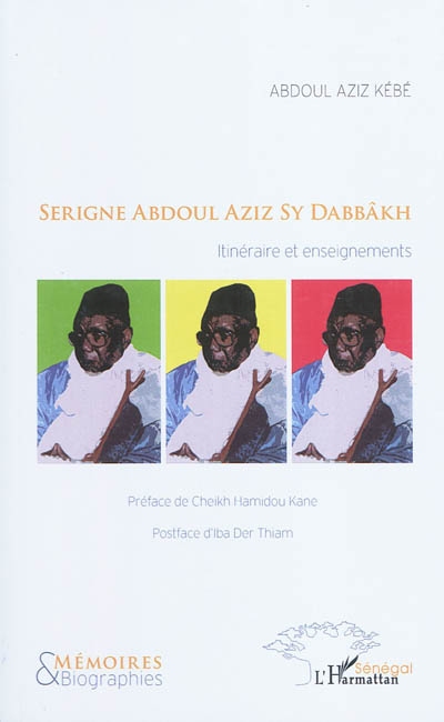 Serigne Abdoul Aziz Sy Dabbâkh : itinéraire et enseignements