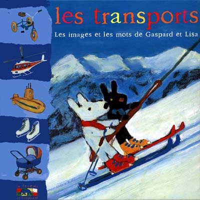 Gaspard et Lisa. Vol. 2000. Les transports