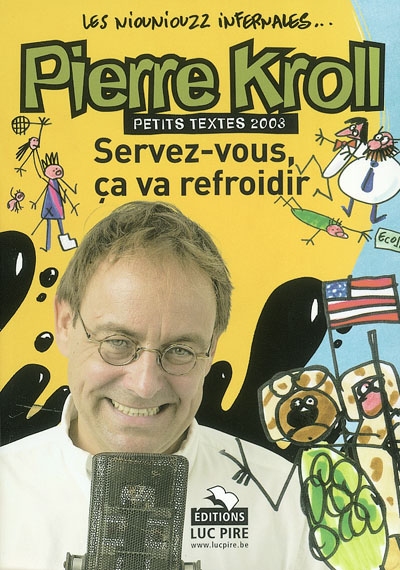 Les niouniouzz infernales. Servez-vous, ça va refroidir ! : petits textes 2003. James Bond contre le Jeu du dictionnaire