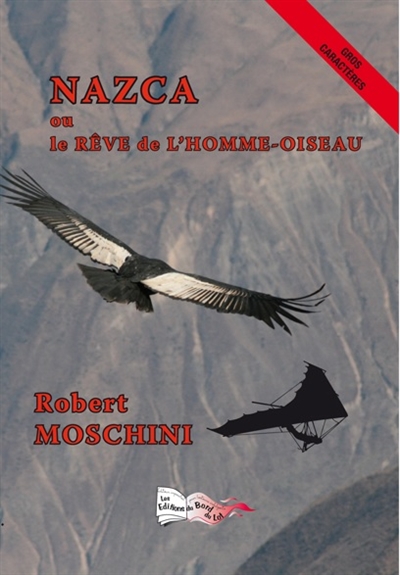 Nazca ou Le rêve de l'homme-oiseau