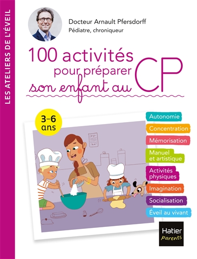 100 activités pour préparer son enfant au CP : 3-6 ans