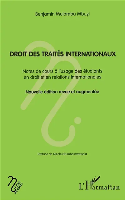 Droit des traités internationaux : notes de cours à l'usage des étudiants en droit et en relations internationales