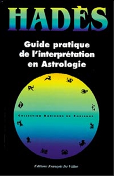 Guide pratique de l'interprétation en astrologie