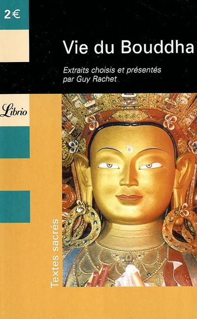 Vie de Bouddha : extraits du Lalitâvistara