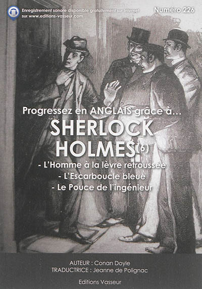 Progressez en anglais grâce à... Sherlock Holmes. Vol. 6