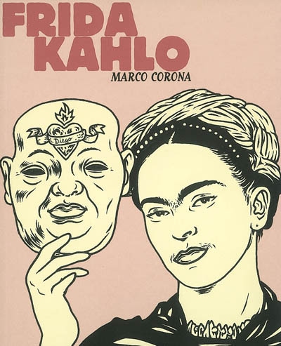 Frida Kahlo : Une biographie surréelle