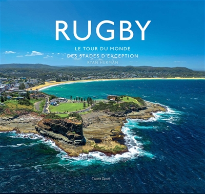 Rugby : le tour du monde des stades d'exception
