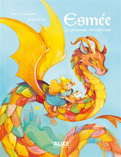 Esmée : la princesse chevaleresse