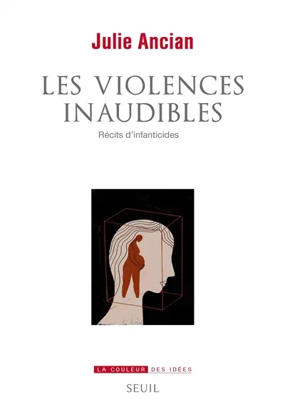 Les violences inaudibles : récits d'infanticides