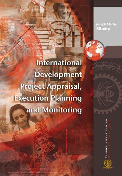 International development project appraisal, execution planning and monitoring