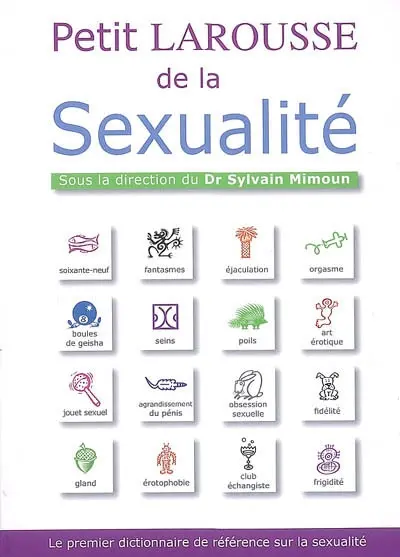 Petit Larousse de la sexualité