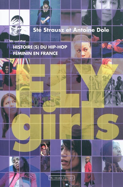 Fly girls : histoire(s) du hip-hop féminin en France