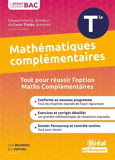 Mathématiques complémentaires terminale : tout pour réussir l'option maths complémentaires