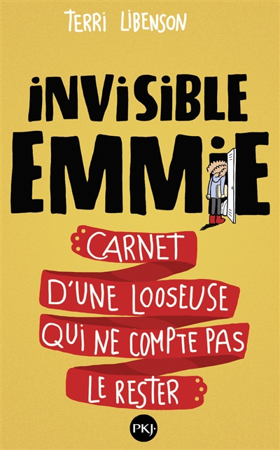 Invisible Emmie : carnet d'un looseuse qui ne compte pas le rester