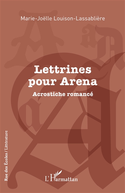 Lettrines pour Arena : acrostiche romancé