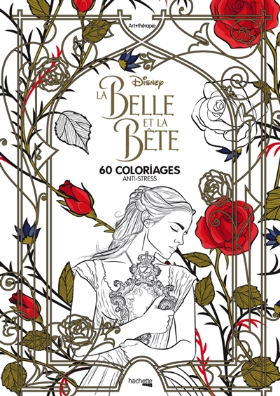 La Belle et la Bête : 60 coloriages anti-stress