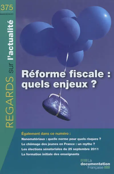 Regards sur l'actualité, n° 375. Réforme fiscale : quels enjeux ?