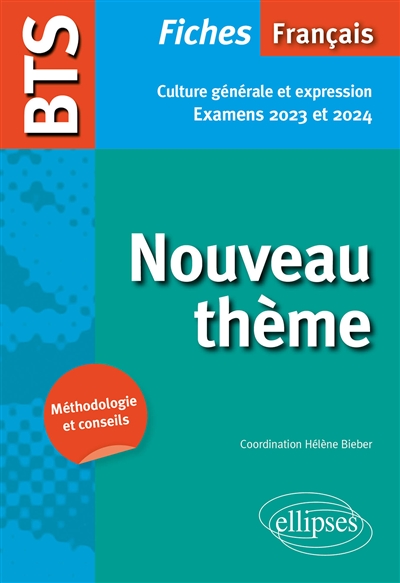 Nouveau thème : BTS français, fiches culture générale et expression : examens 2023 et 2024