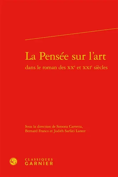 La pensée sur l'art dans le roman des XXe et XXIe siècles