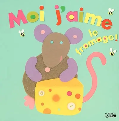 Moi j'aime le fromage !