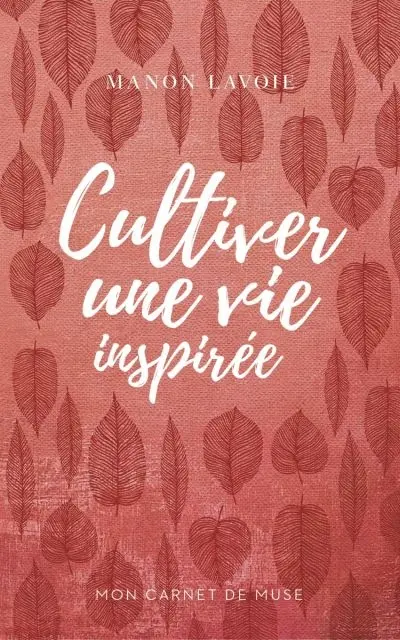 Cultiver une vie inspirée 1