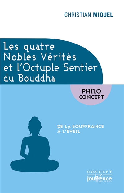 Les quatre nobles vérités...