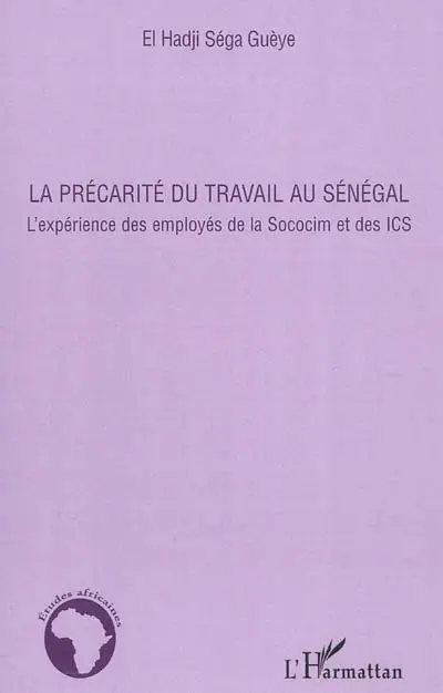 La précarité du travail au Sénégal : l'expérience des employés de la Sococim et des ICS