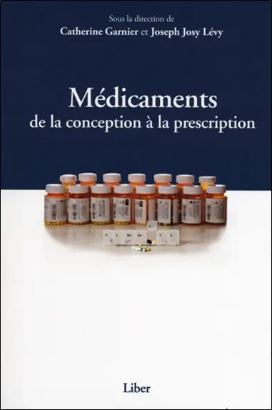Médicaments : de la conception à la prescription
