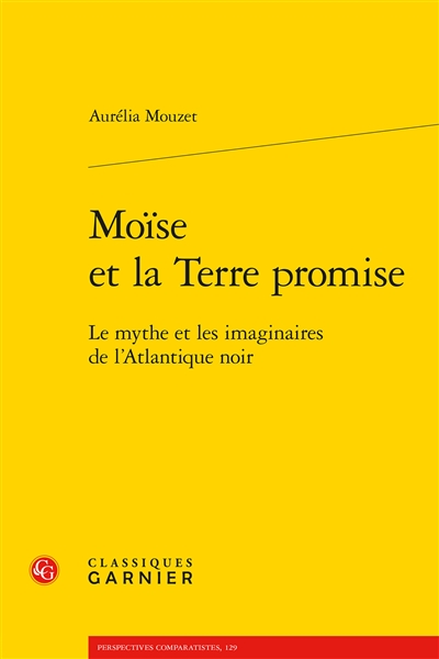 Moïse et la Terre promise : le mythe et les imaginaires de l'Atlantique noir