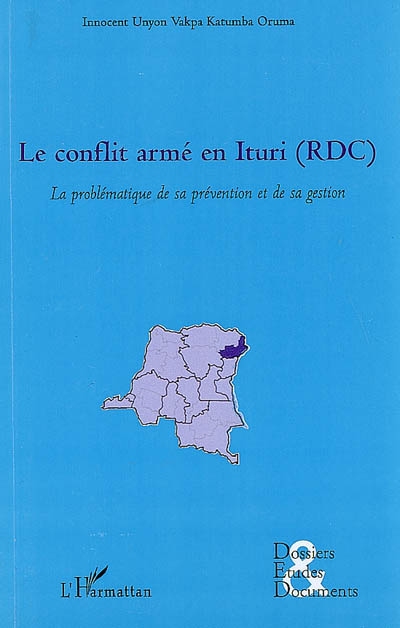 Le conflit armé en Ituri (RDC) : la problématique de sa prévention et de sa gestion